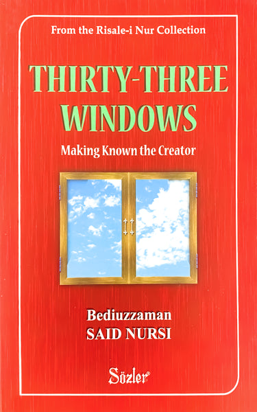 Thirty Three Windows - English Risale-i Nur - Making Known the Creator