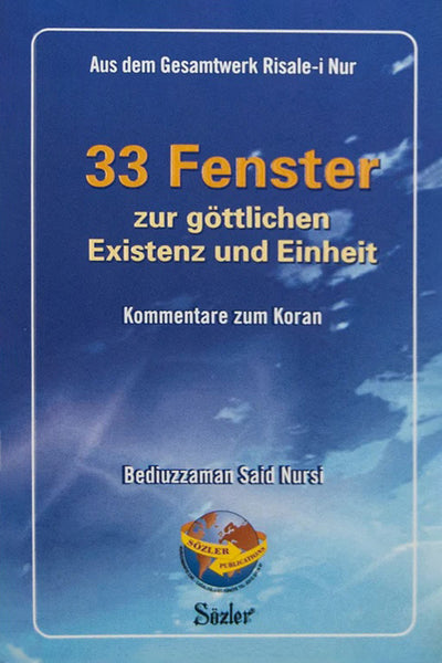 33 Fenster zur göttlichen Existenz und Einheit - Deutsch Risale-i Nur