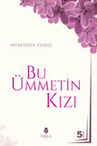 Bu Ümmetin Kizi - Nureddin Yildiz