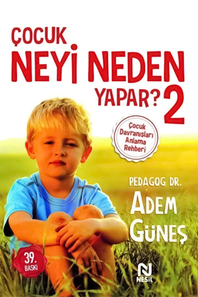 Cocuk Neyi Neden Yapar 2 - Adem Günes