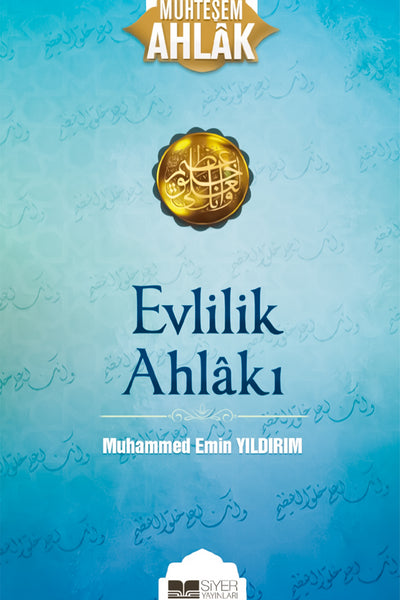 Evlilik Ahlaki - Muhammed Emin Yildirim