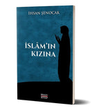 Islamin Kizina - Ihsan Senocak