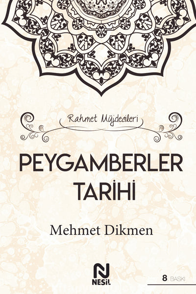 Peygamberler Tarihi - Mehmet Dikmen - Nesil