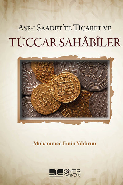 Tüccar Sahabiler - Muhammed Emin Yildirim